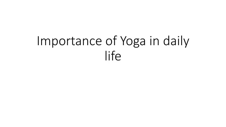 importance of yoga in daily life