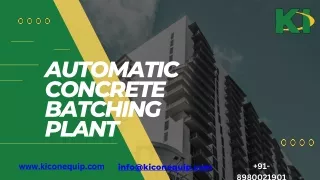 Automatic Concrete Batching Plant | KI Conquip pvt. Ltd.