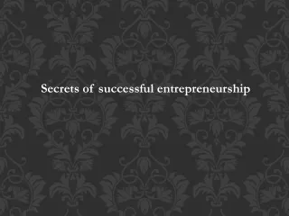 Secrets of successful entrepreneurship