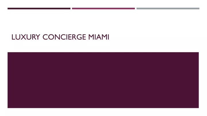 luxury concierge miami