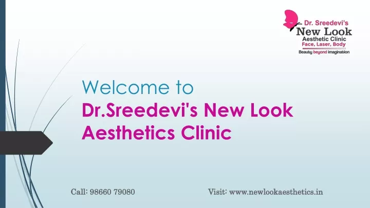 welcome to dr sreedevi s new look aesthetics clinic