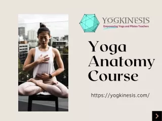 Yoga Anatomy Course