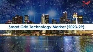 smart grid technology market 2023 29