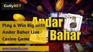 Play & Win Big with Andar Bahar Live Casino Game