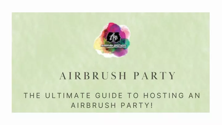 airbrush party