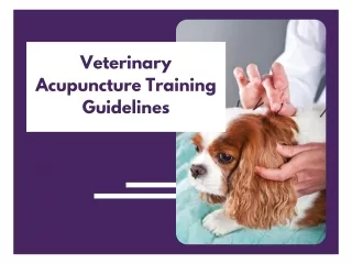 Veterinary Acupuncture Training Guidelines