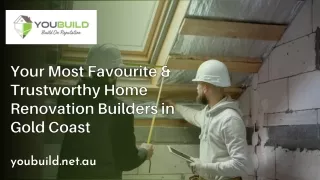 Your Most Favourite & Trustworthy Home Renovation Builders in Gold Coast