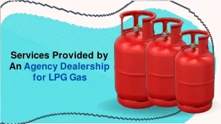 Services Provided by An Agency Dealership for LPG Gas