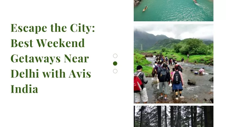 escape the city best weekend getaways near delhi