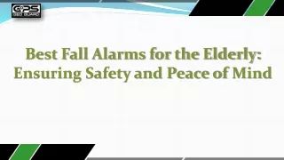 Best Fall Alarms for the Elderly
