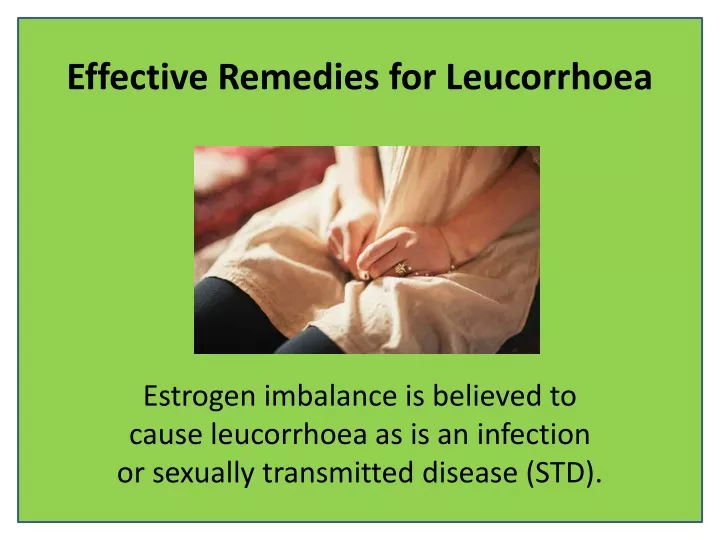 effective remedies for leucorrhoea