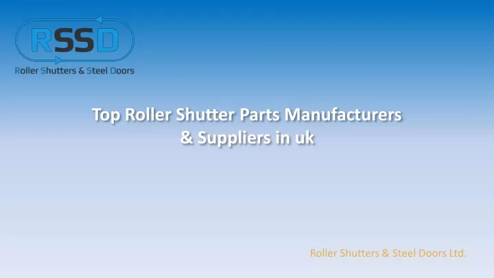 top roller shutter parts manufacturers suppliers in uk