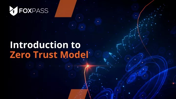introduction to zero trust model