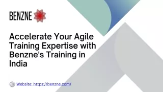 Accelerate Your Agile Training Expertise with Benzne's Training in India
