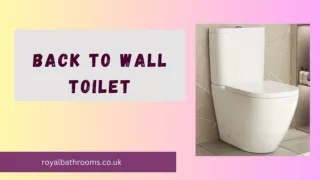 The Rise Of Back-To-Wall Toilets: Why They’re Becoming A Popular Choice