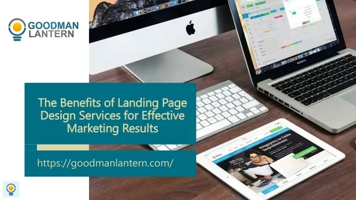 the benefits of landing page design services for effective marketing results