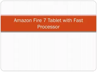 amazon fire 7 tablet with fast processor