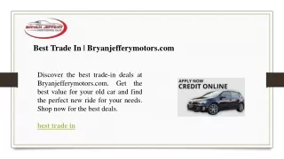 Best Trade In  Bryanjefferymotors.com