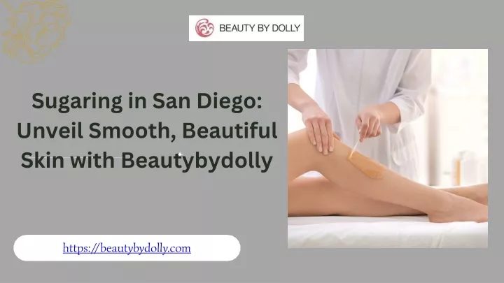 sugaring in san diego unveil smooth beautiful
