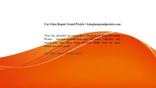 Car Glass Repair Grand Prairie Autoglassgrandprairie.com