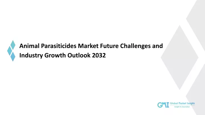 animal parasiticides market future challenges