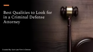 Top qualities to look for in a Denver criminal defense lawyer - Suro Law Firm