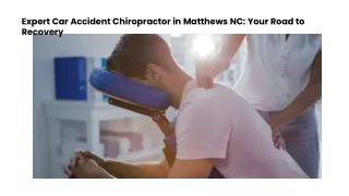 Expert Car Accident Chiropractor in Matthews NC Your Road to Recovery