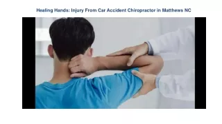 Healing Hands Injury From Car Accident Chiropractor in Matthews NC