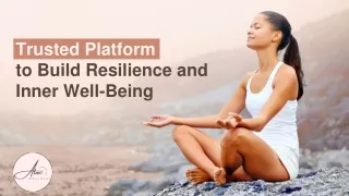 Trusted Platform to Build Resilience and Inner Well-Being