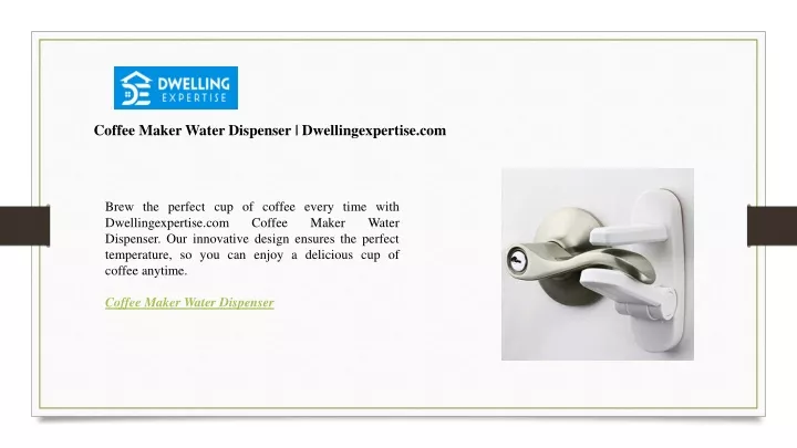coffee maker water dispenser dwellingexpertise com