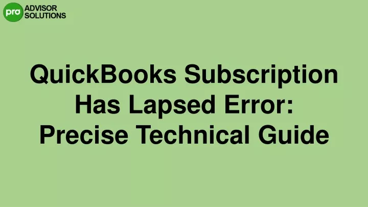 quickbooks subscription has lapsed error precise