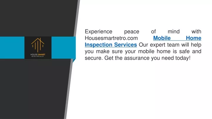 experience peace of mind with housesmartretro
