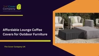 Affordable Lounge Coffee Covers for Outdoor Furniture - The Cover Company UK