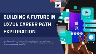 Building a Future in UX/UI: Career Path Exploration