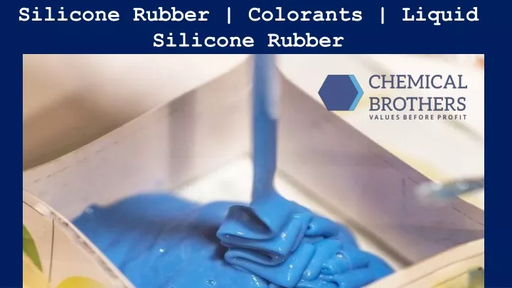 silicone rubber colorants liquid silicone rubber