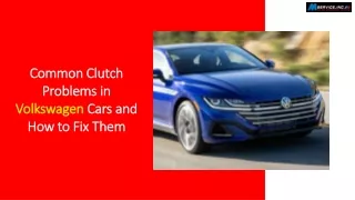 Common Clutch Problems in Volkswagen Cars and How to Fix Them