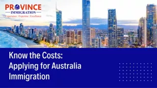 Know the Costs: Applying for Australia Immigration