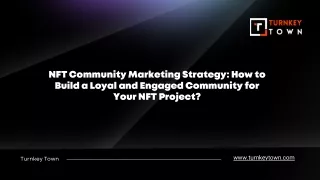 NFT Community Marketing Strategy How to Build a Loyal and Engaged Community for Your NFT Project