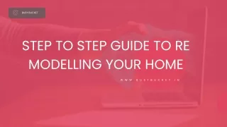Step to Step Guide to Re modelling your Home