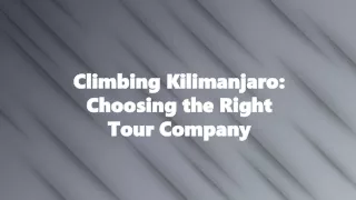 Climbing Kilimanjaro Choosing the Right Tour Company