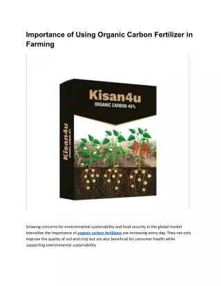 Importance of Using Organic Carbon Fertilizer in Farming