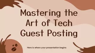 Mastering the Art of Tech Guest Posting