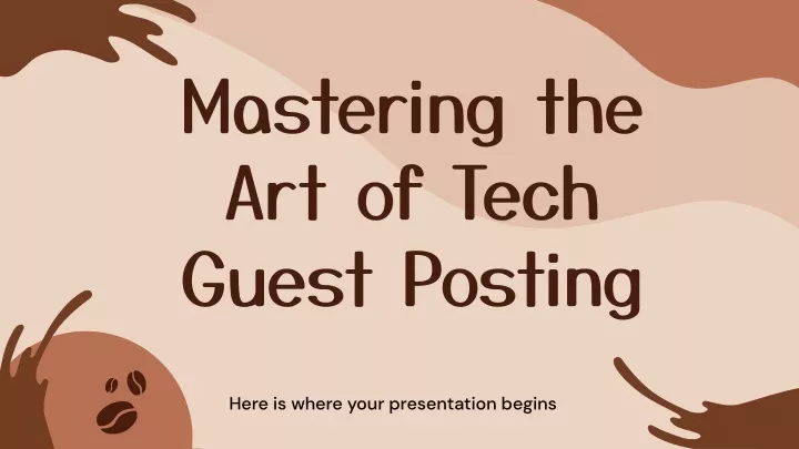 mastering the art of tech guest posting