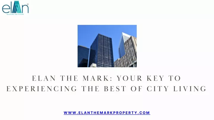 elan the mark your key to experiencing the best