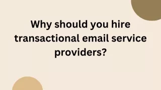 Why should you hire transactional email service providers
