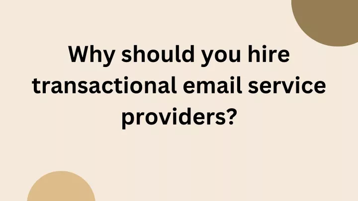 why should you hire transactional email service