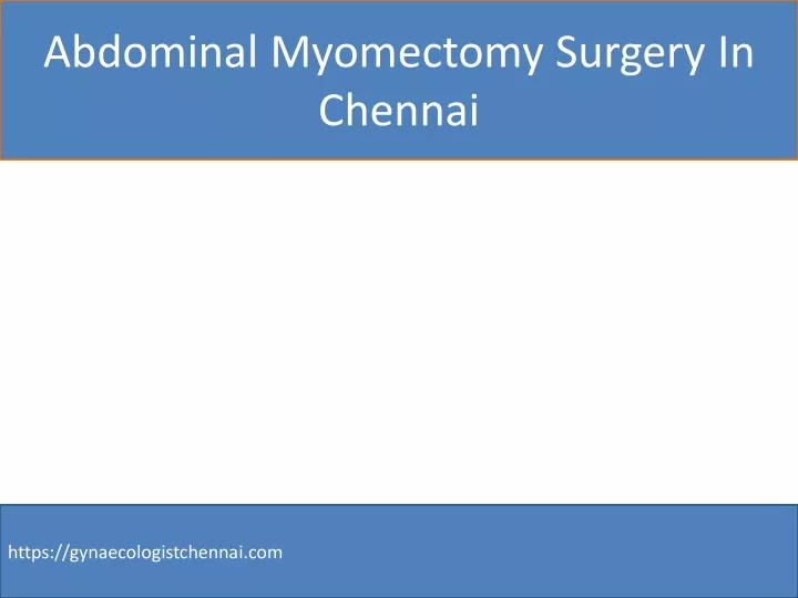 abdominal myomectomy surgery in chennai