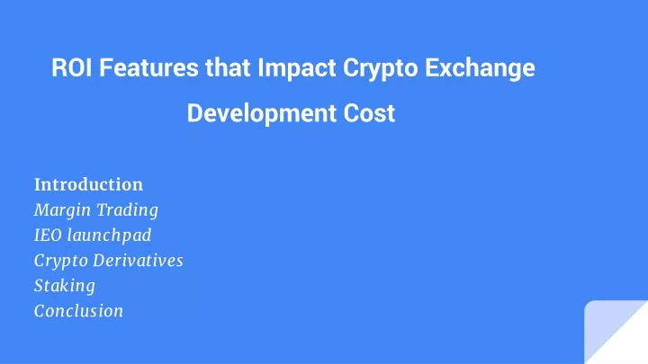 roi features that impact crypto exchange development cost