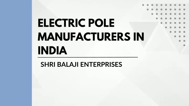 electric pole manufacturers in india shri balaji