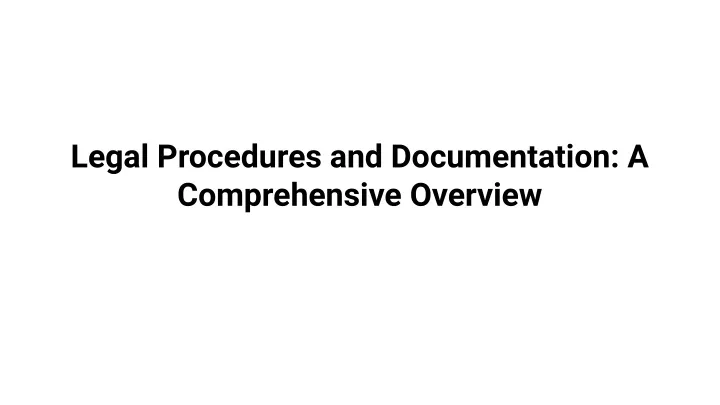 legal procedures and documentation